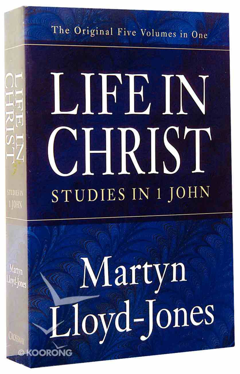 Life in Christ - Studies in 1 John (これ)